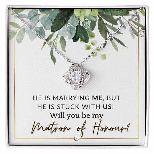 Matron of Honour Proposal Gift - Be My MOH Gift From Bride - Wedding Party - Stuck With Us , White and Green, Eucalyptus Wedding - Liliana and Liam