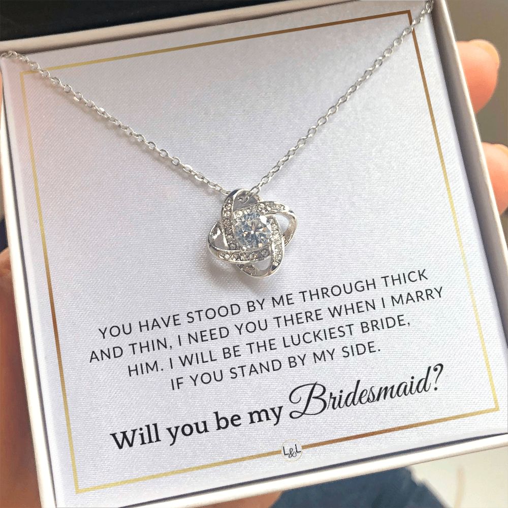 Bridesmaid Proposal - Wedding Party Necklace - Gift From Bride - I Need You There When I Marry Him - Elegant White and Gold Wedding Theme