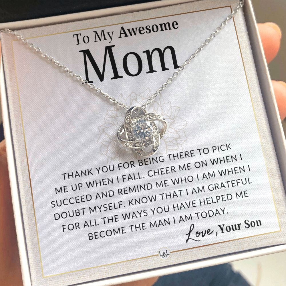 Gift for Mom, From Son - The Man I Am Today