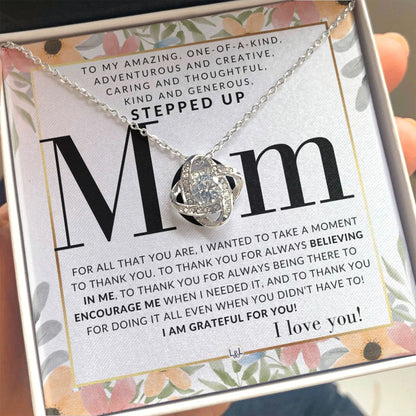 Gift For Your Stepped Up Mom - Present for Stepmom or Stepmother - Great For Mother's Day, Christmas, Her Birthday, Or As An Encouragement Gift