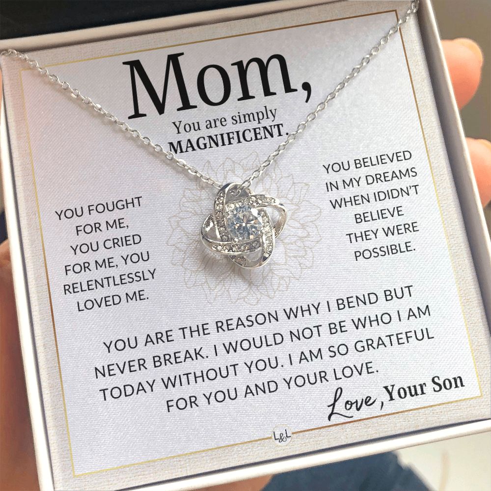 Gift for Mom, From Son - Simply Magnificent