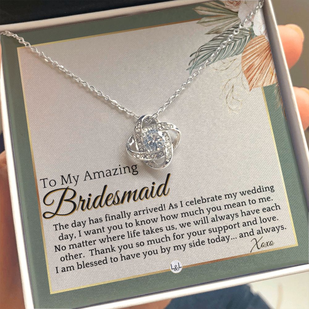 Bridesmaid Gift - On My Wedding Day From Bride - Wedding Party Thank You Jewelry Accessories , Sage Green & Boho Wedding Theme