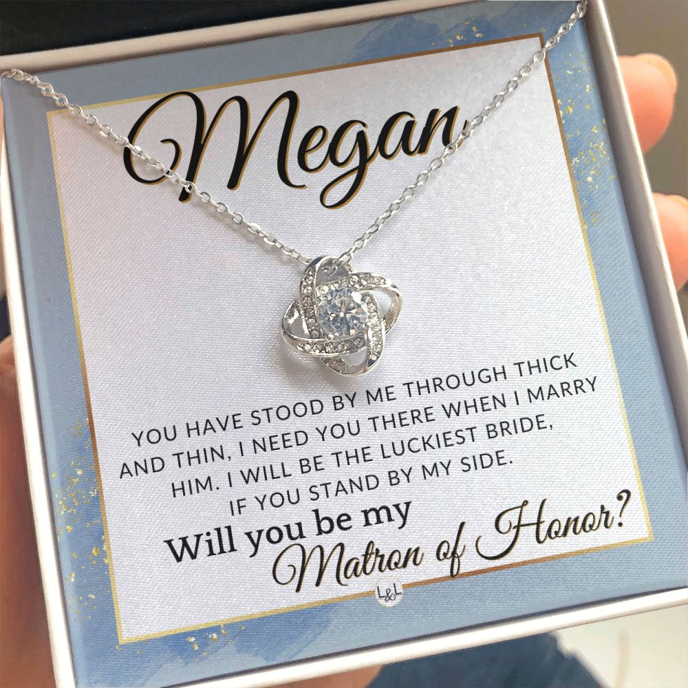 Matron of Honor Proposal Gift, Custom Name - Be My MOH Gift From Bride - Through Thick and Thin , Dusty Blue And Gold Wedding Theme