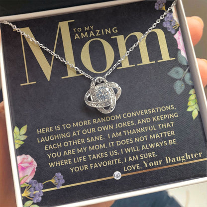 Gift For An Amazing Mom, From Daughter - Present for A Mother From Her Daughter - Great For Mother's Day, Christmas, Her Birthday, Or As An Encouragement Gift