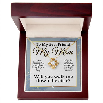 Mom, Please Walk Me Down The Wedding Aisle - Give Me Away Proposal, Mother of the Bride Gift , Dusty Blue And Gold Wedding Theme - Liliana and Liam
