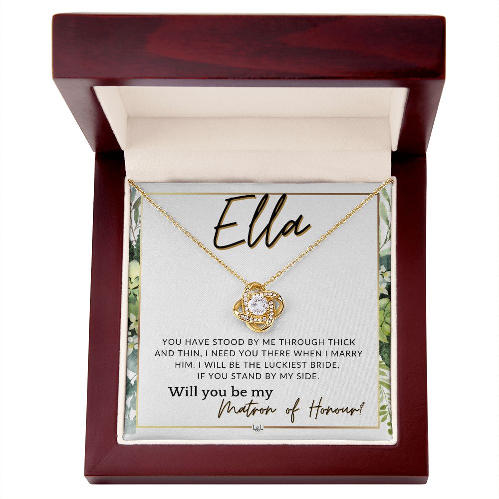 Matron of Honour Proposal Gift, Custom Name- Be My MOH Gift From Bride- Through Thick and Thin , White and Green, Eucalyptus Wedding