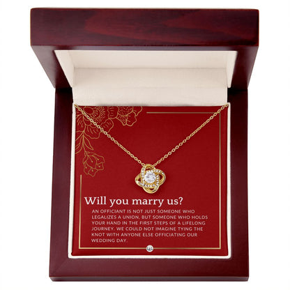 Will You Marry Us - Elegant Knot Pendant Necklace - Female Wedding Officiant Proposal - Liliana and Liam