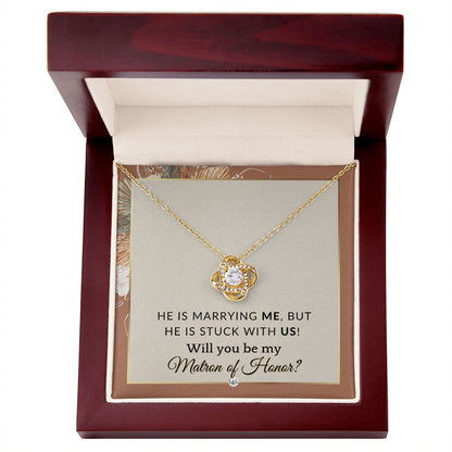 Matron of Honor Proposal Gift - Be My MOH Gift From Bride - Wedding Party - Stuck With Us , Terracotta, Rust And Gold Wedding Theme - Liliana and Liam