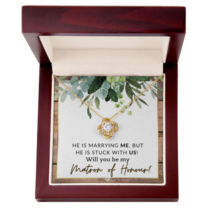 Matron of Honour Proposal Gift - Be My MOH Gift From Bride - Wedding Party - Stuck With Us , Rustic and Wood Wedding Theme - Liliana and Liam