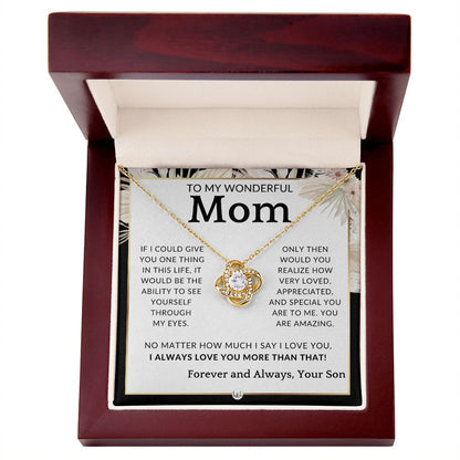 Gift for Mom, From Son - Through My Eyes - To Mother, From Son - Beautiful Women's Pendant Necklace - Great For Mother's Day, Christmas, or Her Birthday - Liliana and Liam