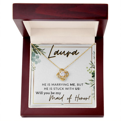 Maid of Honor Proposal, Custom Name - Be My Maid Of Honor - Wedding Party MOH - Stuck with US , White and Green, Eucalyptus Wedding