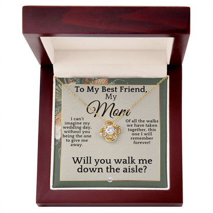 Mom, Please Walk Me Down The Wedding Aisle - Give Me Away Proposal, Mother of the Bride Gift , Sage Green & Boho Wedding Theme