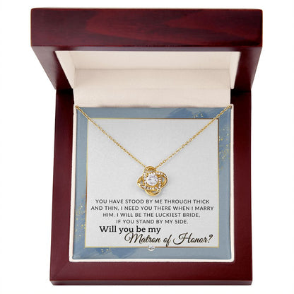 Matron of Honour Proposal Gift - Unique Be My MOH Gift From Bride - Through Thick and Thin , Dusty Blue And Gold Wedding Theme - Liliana and Liam