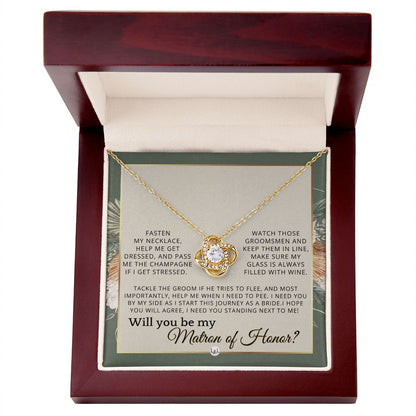 Matron of Honor Proposal Gift - Unique Be My MOH Gift From Bride - I Need You - Wedding Party , Sage Green & Boho Wedding Theme - Liliana and Liam