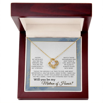 Matron of Honor Proposal Gift - Unique Be My MOH Gift From Bride - I Need You - Wedding Party , Dusty Blue And Gold Wedding Theme - Liliana and Liam