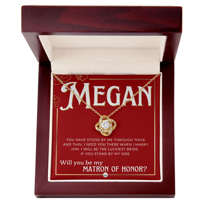 Matron of Honor Proposal Gift, Custom Name - Be My MOH Gift From Bride - Through Thick and Thin Necklace - Red and Gold Wedding Theme