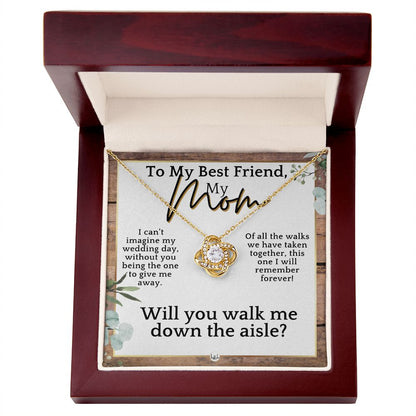 Mom, Please Walk Me Down The Wedding Aisle - Give Me Away Proposal, Mother of the Bride Gift , Rustic and Wood Wedding Theme - Liliana and Liam