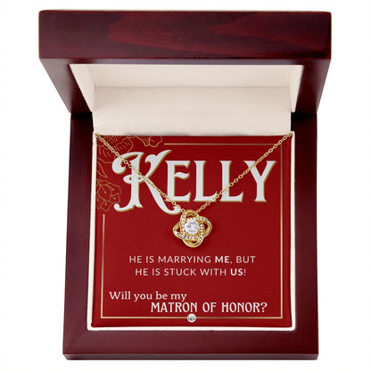 Matron of Honor Proposal Gift, Custom Name - Unique Be My MOH Gift From Bride - Stuck With Us Necklace - Red and Gold Wedding Theme