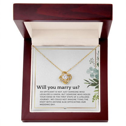 Will You Marry Us - Elegant Knot Pendant Necklace - Female Wedding Officiant Proposal - Liliana and Liam