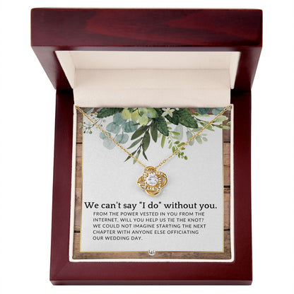 From The Power Vested In You From The Internet - Elegant Knot Pendant Necklace - Female Wedding Officiant Proposal - Liliana and Liam