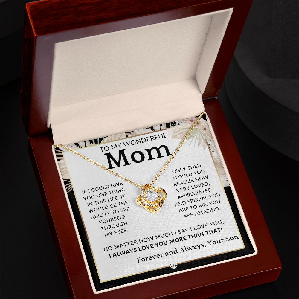 Gift for Mom, From Son - Through My Eyes - To Mother, From Son - Beautiful Women's Pendant Necklace - Great For Mother's Day, Christmas, or Her Birthday