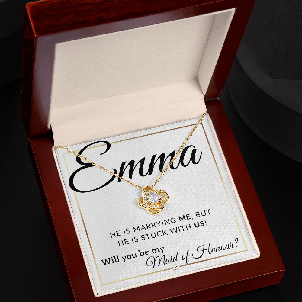 Maid of Honour Proposal - Wedding Party Necklace - Gift From Bride - Stuck with US - Custom Name - Elegant White and Gold Wedding Theme