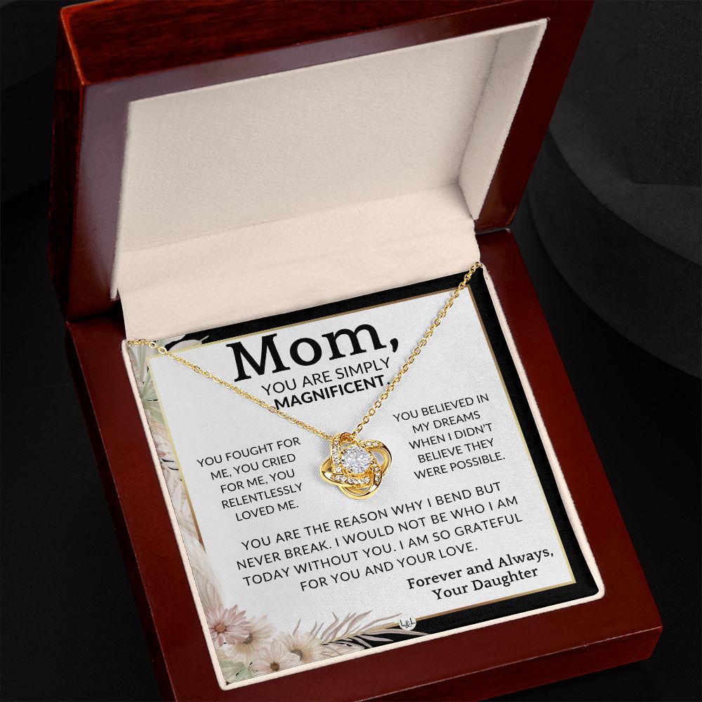 Gift for Mom - Simply Magnificent - To Mother, From Daughter - Beautiful Women's Pendant Necklace - Great For Mother's Day, Christmas, or Her Birthday