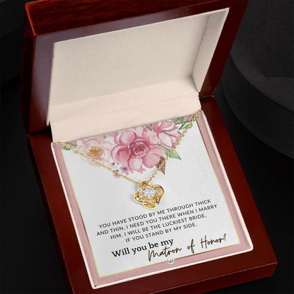 Matron of Honor Proposal Gift - Unique Be My MOH Gift From Bride - Through Thick and Thin , Pink Floral and Boho Wedding Theme - Liliana and Liam