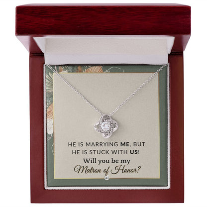 Matron of Honor Proposal Gift - Be My MOH Gift From Bride - Wedding Party - Stuck With Us , Sage Green & Boho Wedding Theme - Liliana and Liam