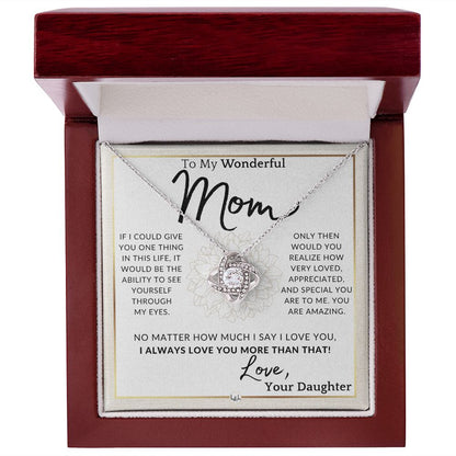 Gift for Mom - Through My Eyes - To My Mother, From Daughter - A Beautiful Women's Pendant Necklace - Great For Mother's Day, Christmas, or Her Birthday
