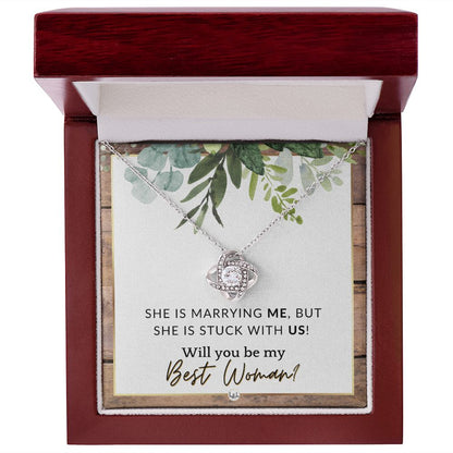 Best Woman Proposal - Gift From Groom - Will You Be My Best Woman - Wedding Party Accessories , Rustic and Wood Wedding Theme - Liliana and Liam