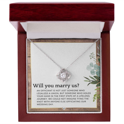 Will You Marry Us - Elegant Knot Pendant Necklace - Female Wedding Officiant Proposal - Liliana and Liam