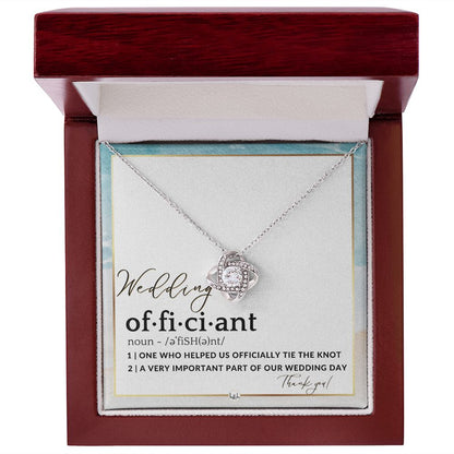 Thank You For Marrying Us - Elegant Knot Pendent Necklace - Gift For Female Wedding Officiant, Pastor - Beach Theme - Liliana and Liam