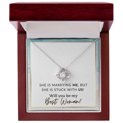 Best Woman Proposal - Gift From Groom - Will You Be My Best Woman - Wedding Party Accessories , Beach and Destination Wedding Theme - Liliana and Liam
