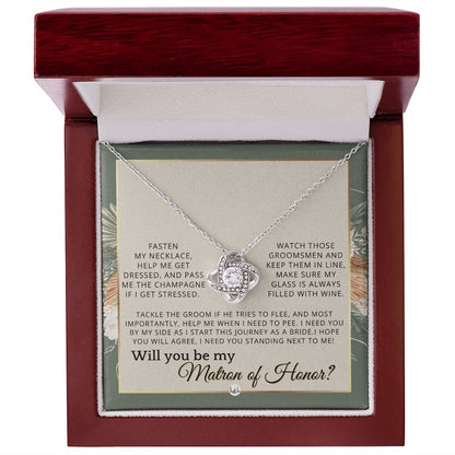 Matron of Honor Proposal Gift - Unique Be My MOH Gift From Bride - I Need You - Wedding Party , Sage Green & Boho Wedding Theme - Liliana and Liam