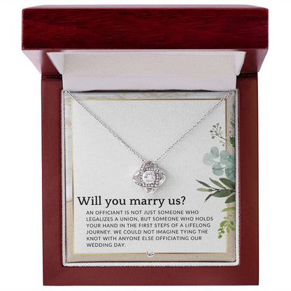 Will You Marry Us - Elegant Knot Pendant Necklace - Female Wedding Officiant Proposal - Liliana and Liam