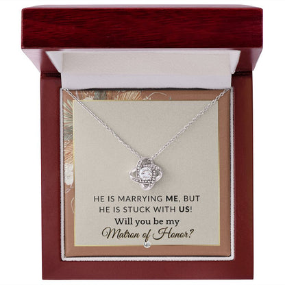 Matron of Honor Proposal Gift - Be My MOH Gift From Bride - Wedding Party - Stuck With Us , Terracotta, Rust And Gold Wedding Theme - Liliana and Liam