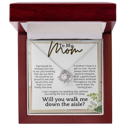 Mom, I'd Love You To Walk Me Down The Aisle - Give Me Away Proposal, Mother of the Bride Gift , Beach and Destination Wedding Theme