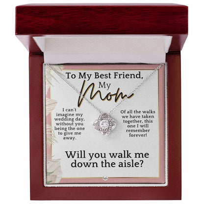 Mom, Please Walk Me Down The Wedding Aisle - Give Me Away Proposal, Mother of the Bride Gift , Pink Floral and Boho Wedding Theme - Liliana and Liam