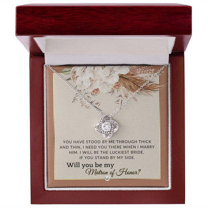 Matron of Honour Proposal Gift - Unique Be My MOH Gift From Bride - Through Thick and Thin , Terracotta, Rust And Gold Wedding Theme - Liliana and Liam