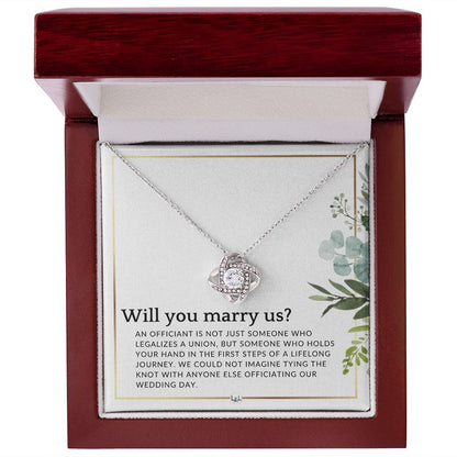Will You Marry Us - Elegant Knot Pendant Necklace - Female Wedding Officiant Proposal - Liliana and Liam