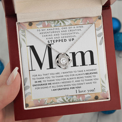 Gift For Your Stepped Up Mom - Present for Stepmom or Stepmother - Great For Mother's Day, Christmas, Her Birthday, Or As An Encouragement Gift