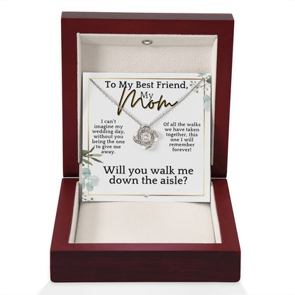 Mom, Please Walk Me Down The Wedding Aisle - Give Me Away Proposal, Mother of the Bride Gift , White and Green, Eucalyptus Wedding - Liliana and Liam