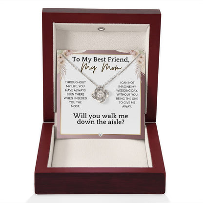 Mom, Will You Walk Me Down The Wedding Aisle, Give Me Away Proposal, Mother of the Bride Gift , Pink Floral and Boho Wedding Theme - Liliana and Liam