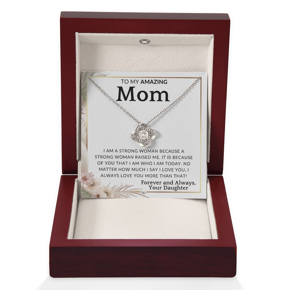 Gift for Mom - A Strong Woman - To Mother, From Daughter - Beautiful Women's Pendant Necklace - Great For Mother's Day, Christmas, or Her Birthday