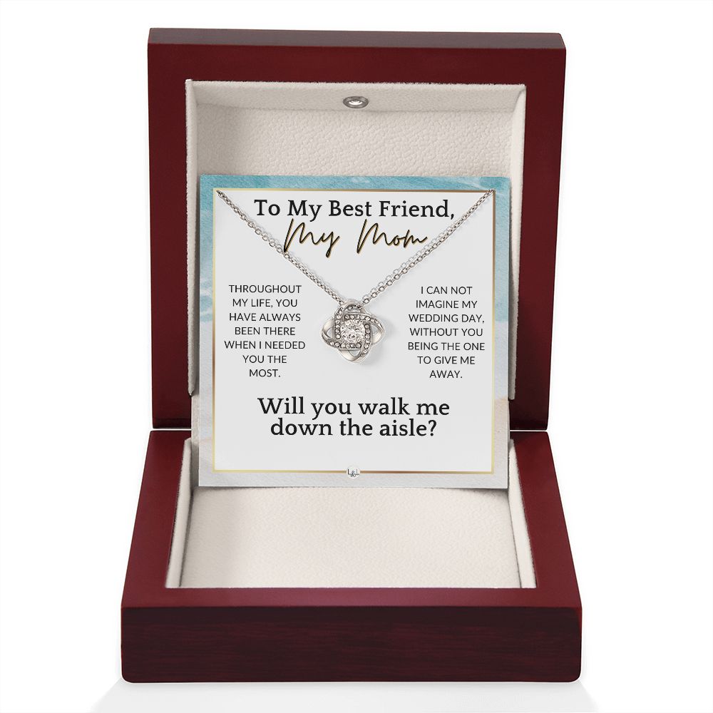 Mom, Will You Walk Me Down The Wedding Aisle, Give Me Away Proposal, Mother of the Bride Gift , Beach and Destination Wedding Theme
