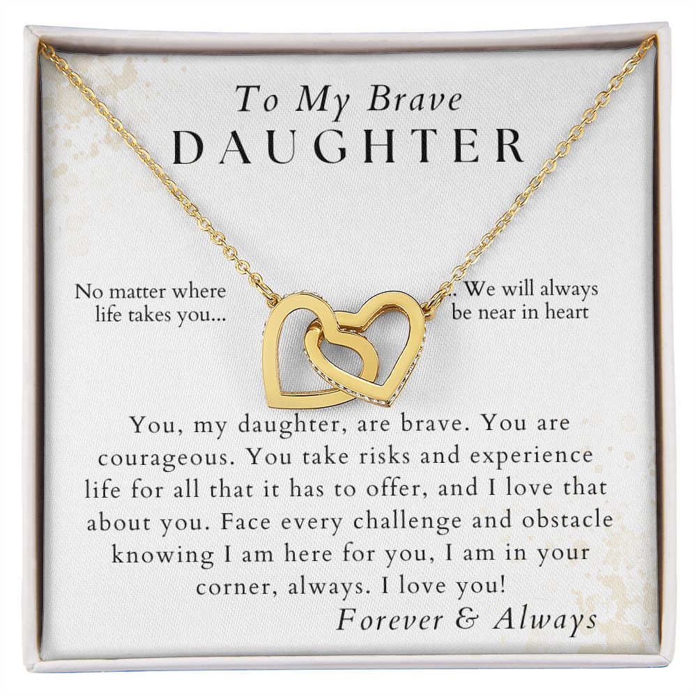 You Are Courageous - To My Brave Daughter - From Mom, Dad, Parents - Christmas Gifts, Birthday Present, Valentines, Graduation