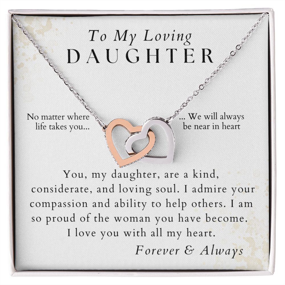 I Admire Your Compassion - To My Loving Daughter - From Mom, Dad, Parents - Christmas Gifts, Birthday Present, Valentines, Graduation