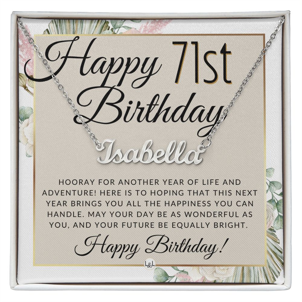 71st Birthday Gift For Her - Name Necklace Gift For A 71 Year Old's Birthday - The Perfect Personalized Present - Liliana and Liam