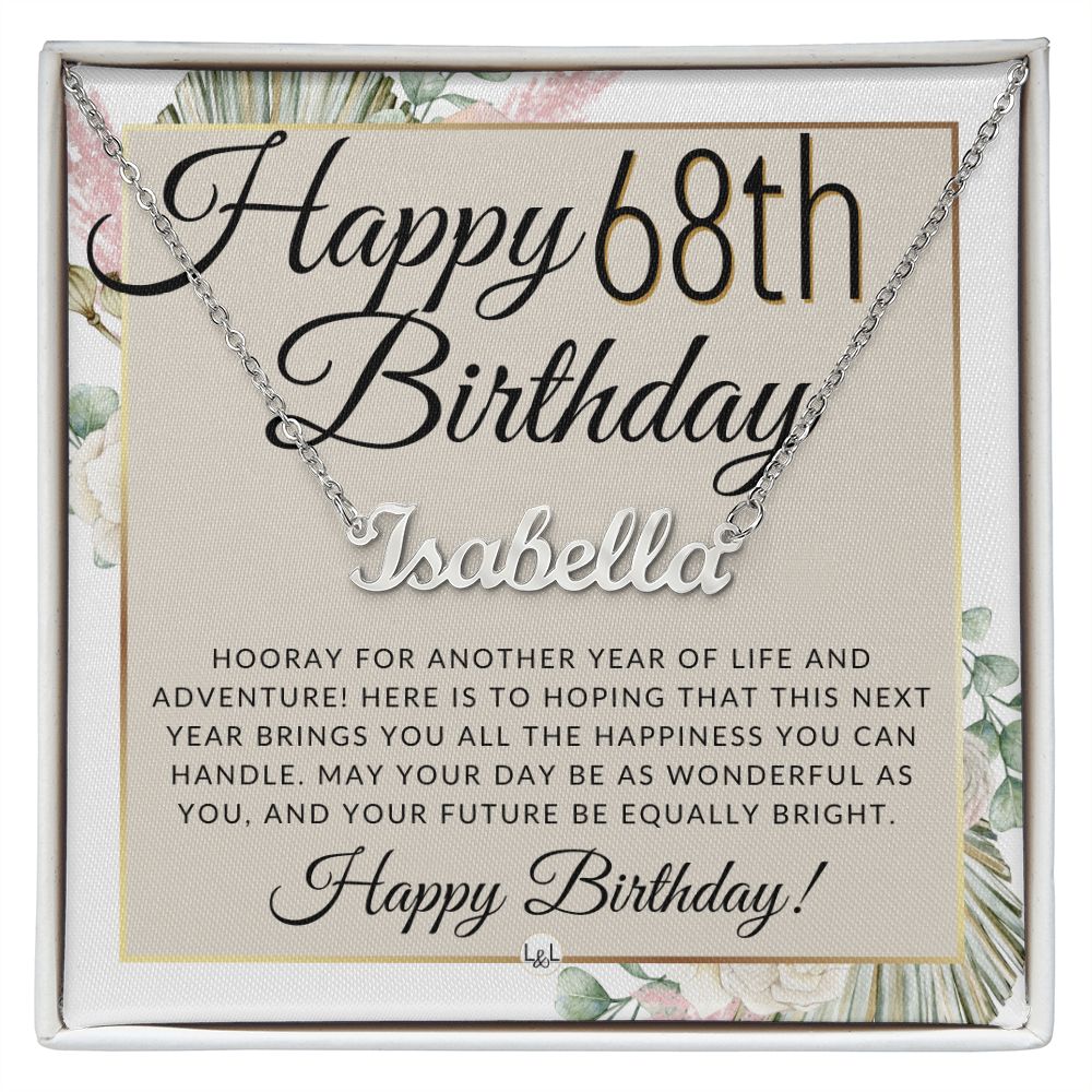 68th Birthday Gift For Her - Name Necklace Gift For A 68 Year Old's Birthday - The Perfect Personalized Present - Liliana and Liam